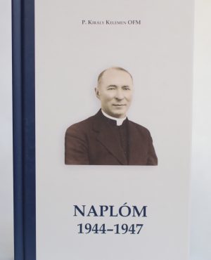 P. Király Kelemen - Naplóm